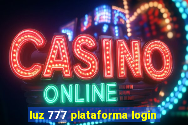 luz 777 plataforma login